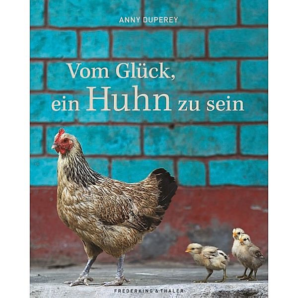 Vom Glück, ein Huhn zu sein, Anny Duperey