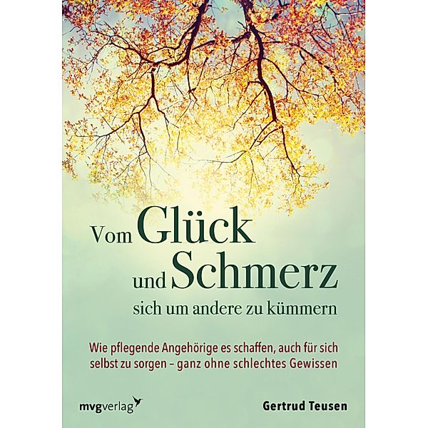 Vom Glück und Schmerz, sich um andere zu kümmern, Gertrud Teusen