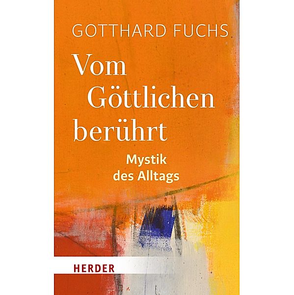 Vom Göttlichen berührt, Gotthard Fuchs