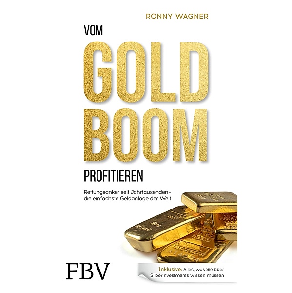 Vom Goldboom profitieren, Ronny Wagner