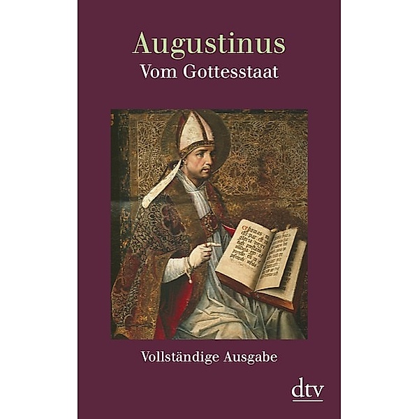 Vom Gottesstaat (De civitate dei), Augustinus