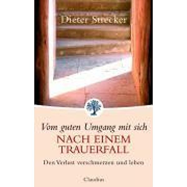 Vom guten Umgang mit sich nach einem Trauerfall, Dieter Strecker