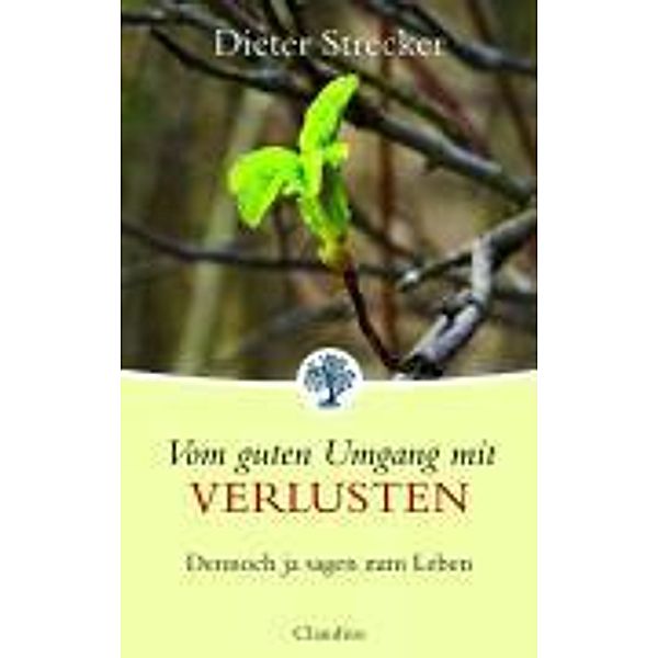 Vom guten Umgang mit Verlusten, Dieter Strecker, Karin Thanhäuser