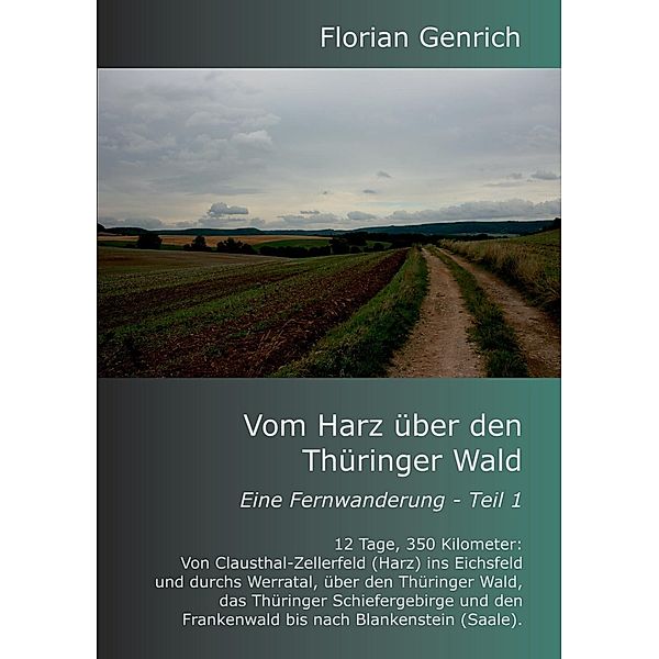 Vom Harz über den Thüringer Wald, Florian Genrich