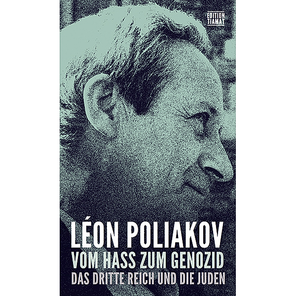 Vom Hass zum Genozid, Léon Poliakov