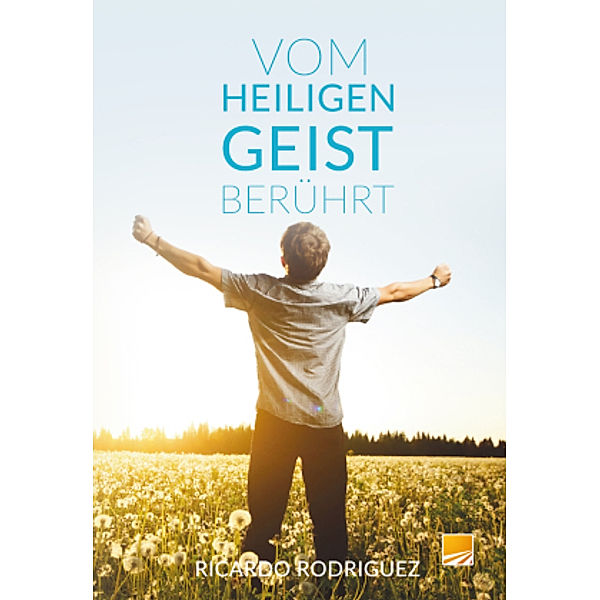 Vom Heiligen Geist berührt, Ricardo Rodriguez