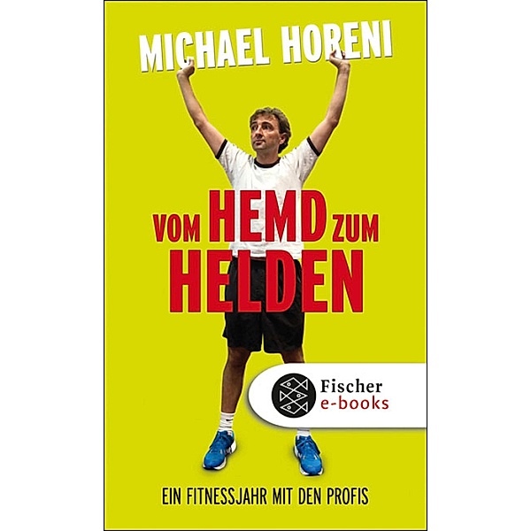 Vom Hemd zum Helden, Michael Horeni