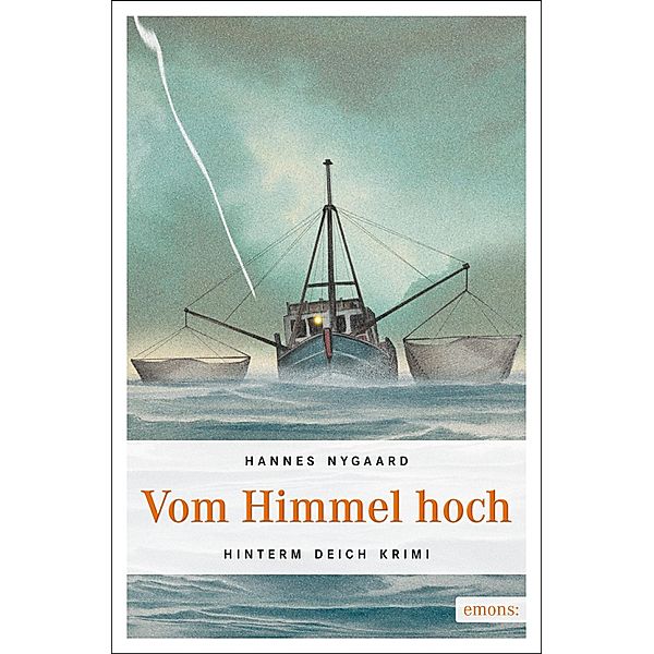 Vom Himmel hoch / Hinterm Deich Krimi Bd.2, Hannes Nygaard