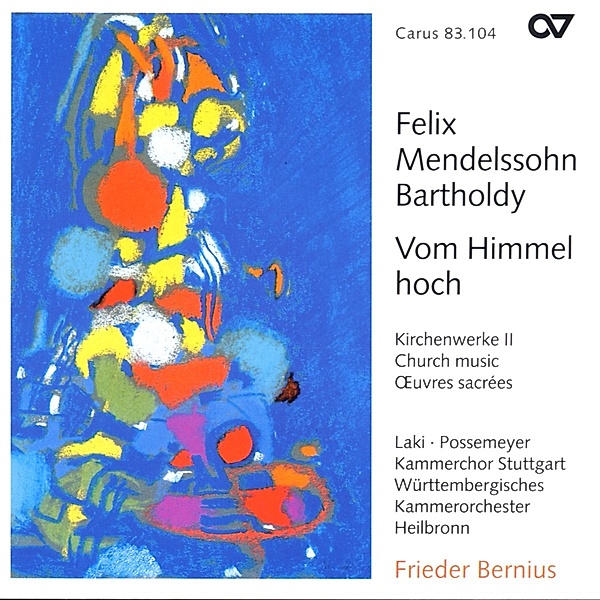 Vom Himmel Hoch-Kirchenwerke Vol.2, Felix Mendelssohn Bartholdy