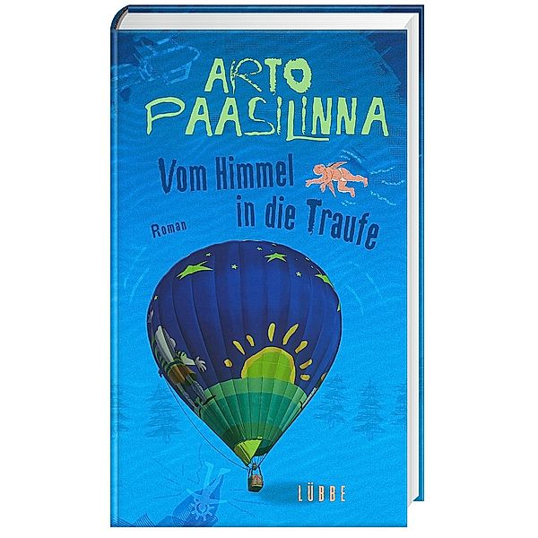 Vom Himmel in die Traufe, Arto Paasilinna