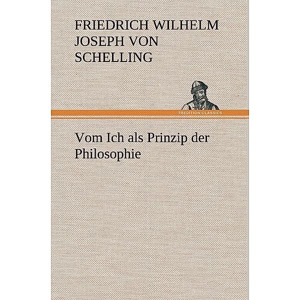 Vom Ich als Prinzip der Philosophie, Friedrich Wilhelm Joseph Schelling