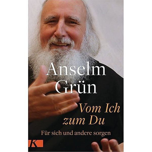 Vom Ich zum Du, Anselm Grün