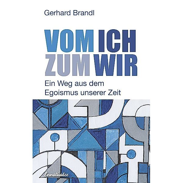 Vom Ich zum Wir, Gerhard Brandl