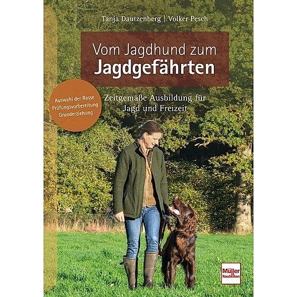 Vom Jagdhund zum Jagdgefährten, Tanja Dautzenberg, Volker Pesch (Hrsg.)