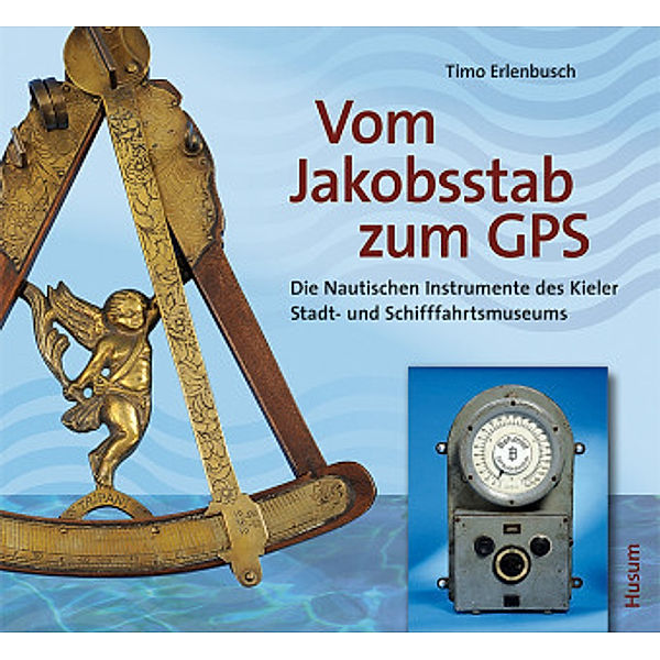 Vom Jakobsstab zum GPS, Timo Erlenbusch