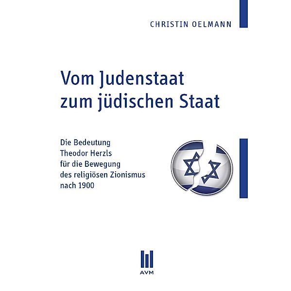 Vom Judenstaat zum jüdischen Staat, Christin Oelmann