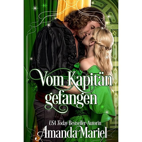 Vom Kapitän gefangen (Sagenhafte Liebe) / Sagenhafte Liebe, Amanda Mariel