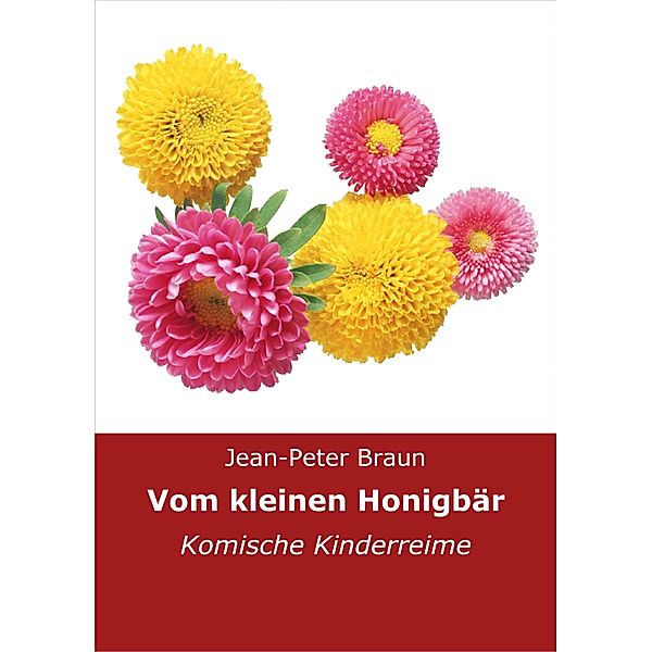 Vom kleinen Honigbär, Jean-Peter Braun