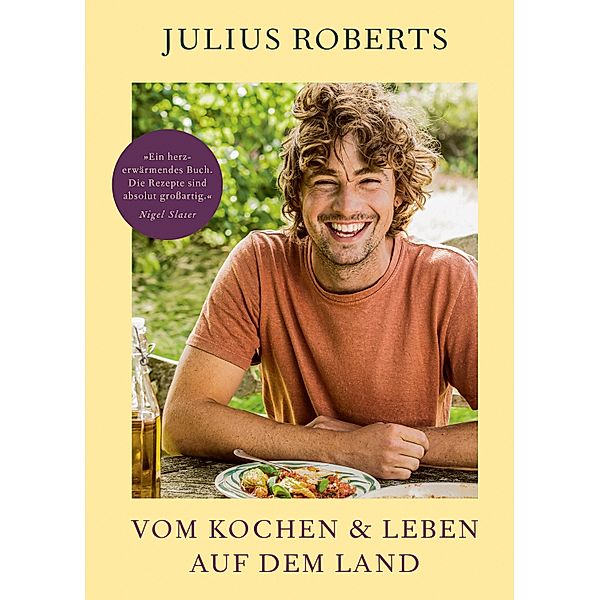 Vom Kochen und Leben auf dem Land, Julius Roberts