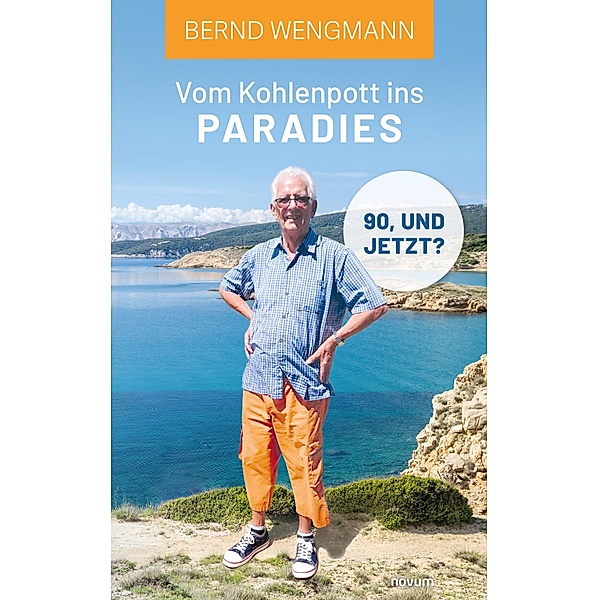 Vom Kohlenpott ins Paradies, Bernd Wengmann