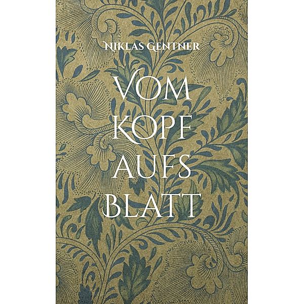 Vom Kopf aufs Blatt, Niklas Gentner