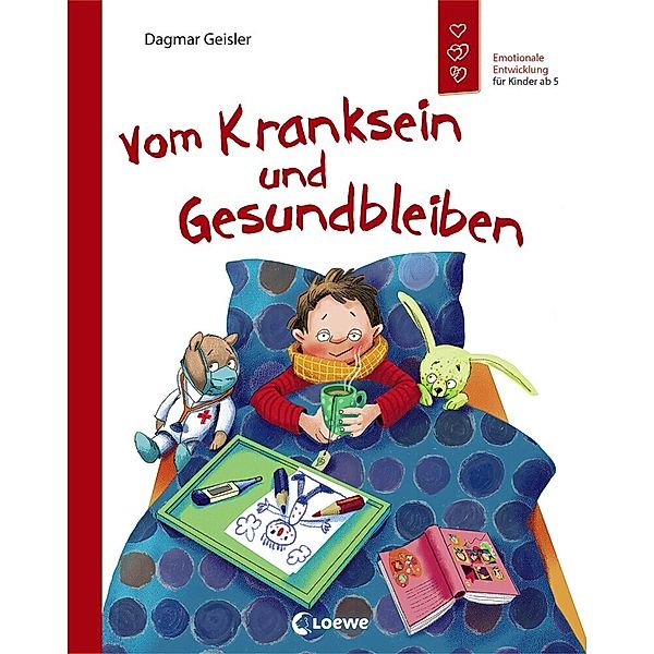 Vom Kranksein und Gesundbleiben (Starke Kinder, glückliche Eltern), Dagmar Geisler