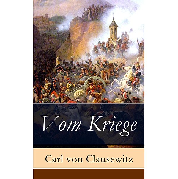 Vom Kriege, Carl von Clausewitz