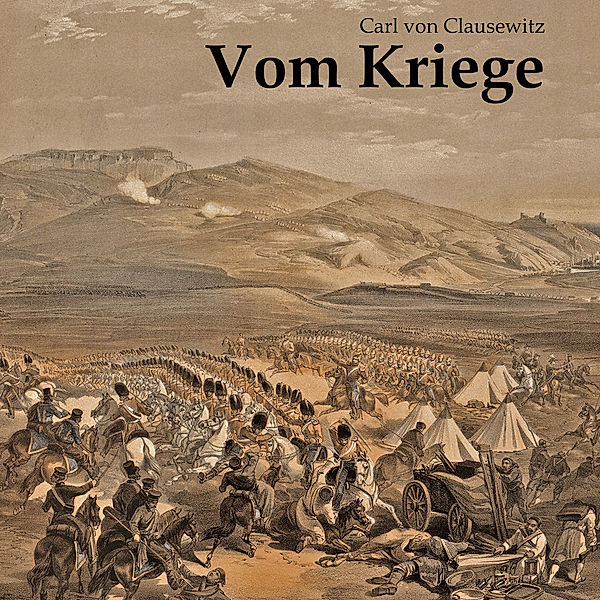 Vom Kriege,Audio-CD, MP3, Carl von Clausewitz