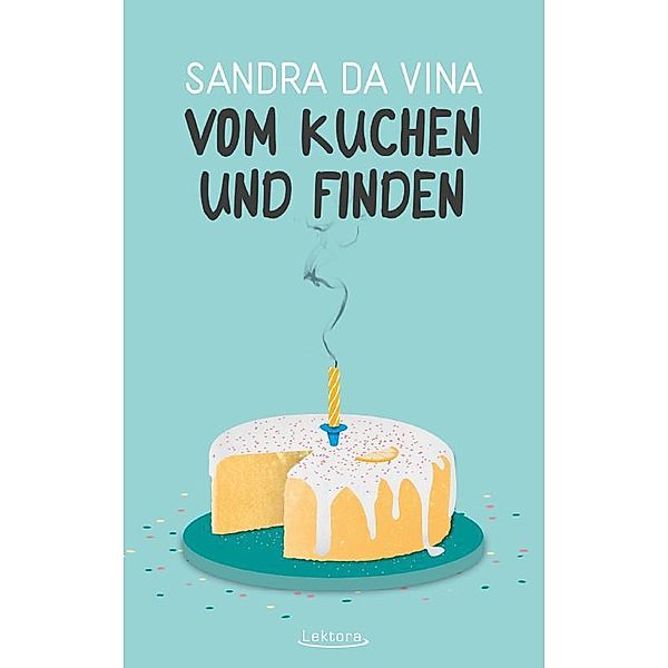 Vom Kuchen und Finden, Sandra Da Vina