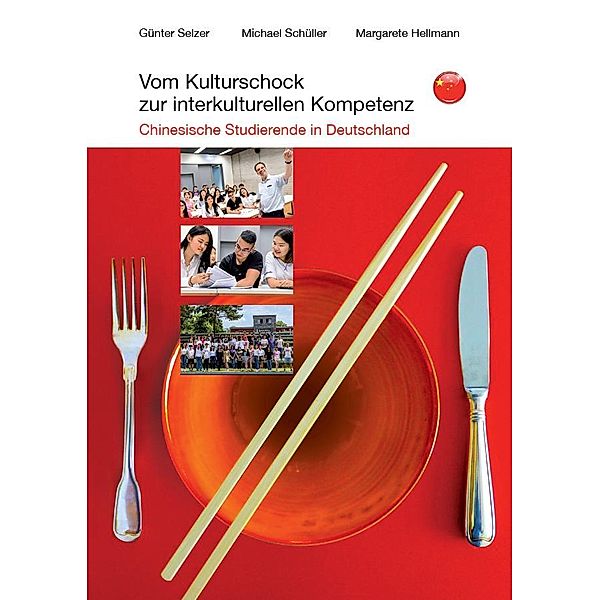 Vom Kulturschock zur interkulturellen Kompetenz, Günter Selzer, Michael Schüller, Margarete Hellmann