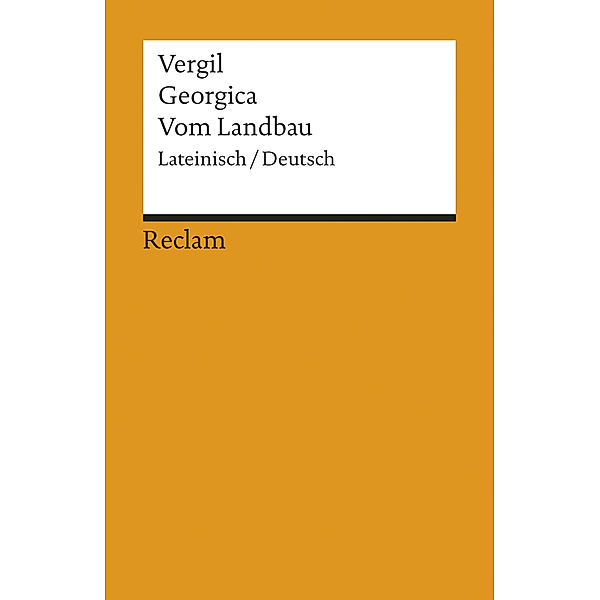 Vom Landbau. Georgica, Vergil