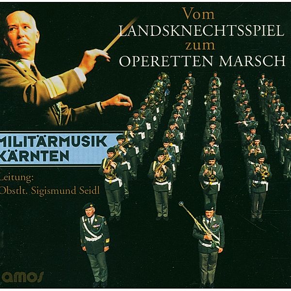 Vom Landsknechtsspiel zum Oper, Militärmusik Kärnten