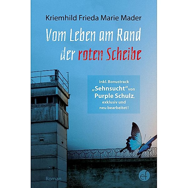 Vom Leben am Rand der roten Scheibe, Kriemhild Frieda Marie Mader