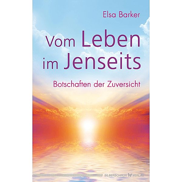 Vom Leben im Jenseits, Elsa Barker