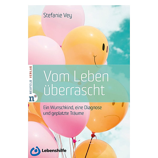 Vom Leben überrascht, Stefanie Vey