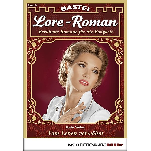 Vom Leben verwöhnt / Lore-Roman Bd.9, Karin Weber