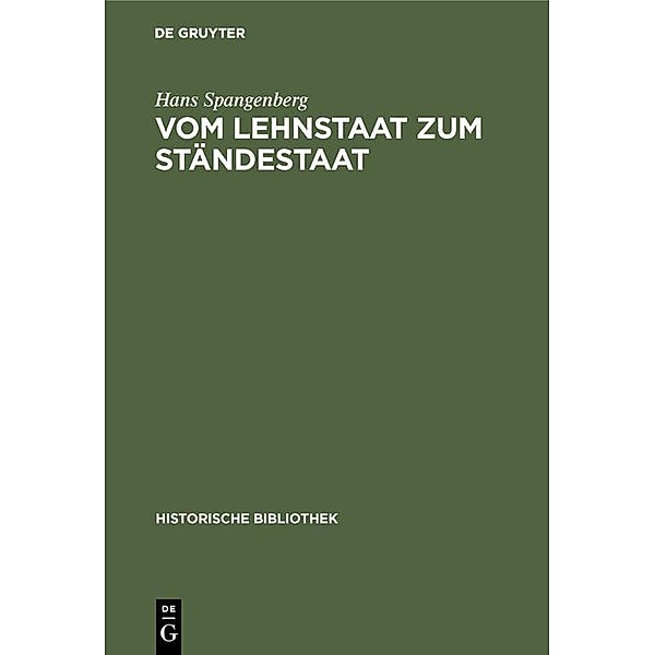 Vom Lehnstaat zum Ständestaat / Jahrbuch des Dokumentationsarchivs des österreichischen Widerstandes, Hans Spangenberg