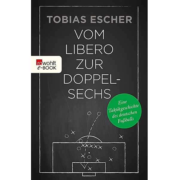 Vom Libero zur Doppelsechs, Tobias Escher