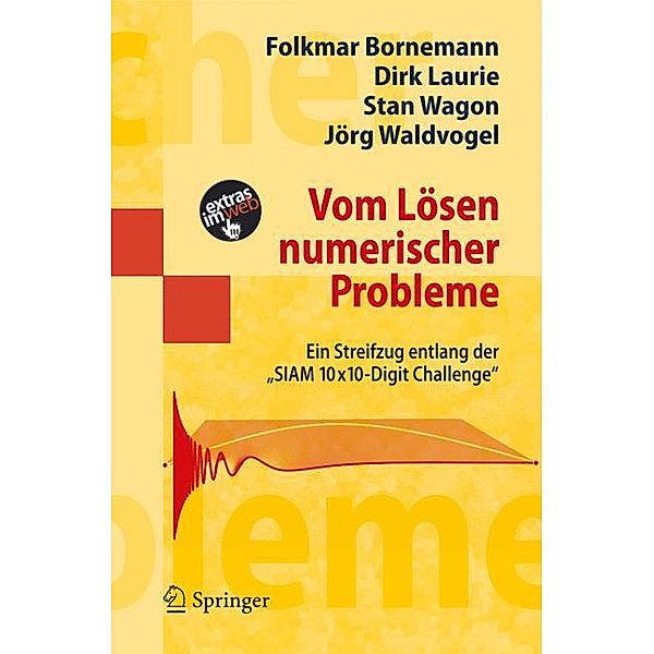 Vom Lösen numerischer Probleme, Folkmar Bornemann, Dirk Laurie, Stan Wagon