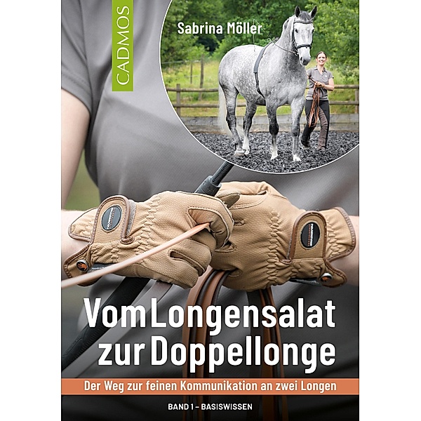 Vom Longensalat zur Doppellonge / Reiterpraxis, Sabrina Möller