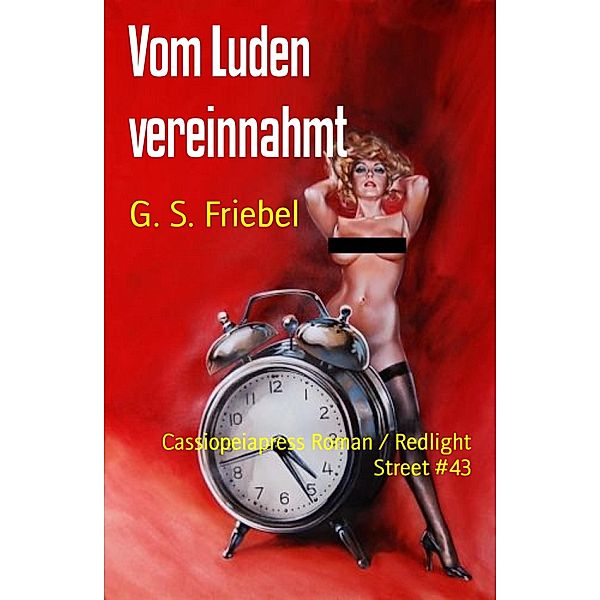 Vom Luden vereinnahmt, G. S. Friebel