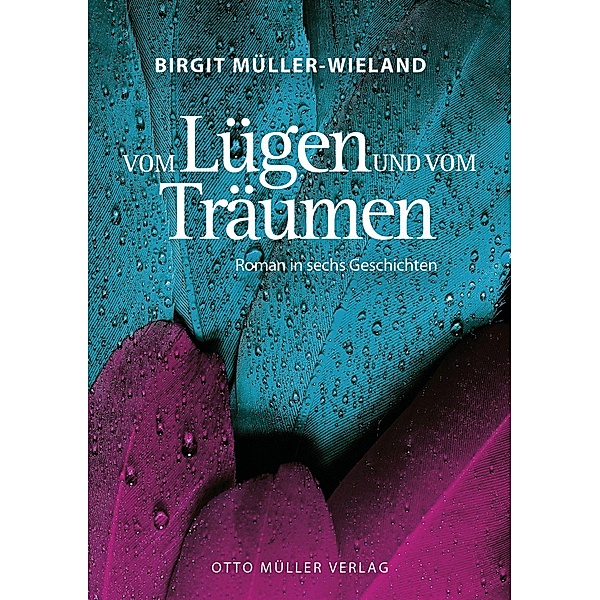 Vom Lügen und vom Träumen, Birgit Müller-Wieland