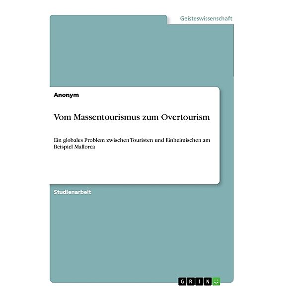 Vom Massentourismus zum Overtourism, Anonymous