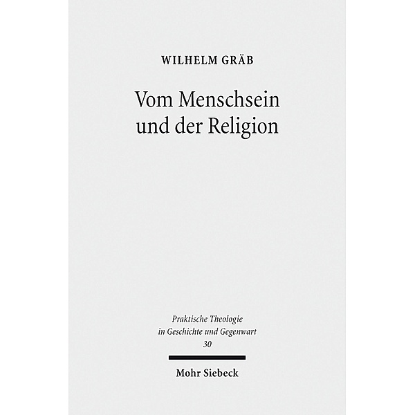 Vom Menschsein und der Religion, Wilhelm Gräb