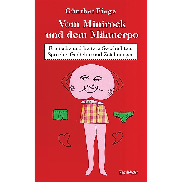 Vom Minirock und dem Männerpo, Günther Fiege