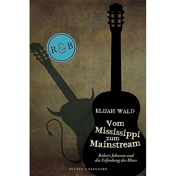 Vom Mississippi zum Mainstream, Elijah Wald
