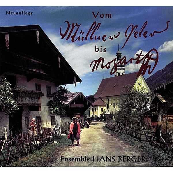 Vom Müllner-Peter Bis Mozart, Hans - Berger Ensemble