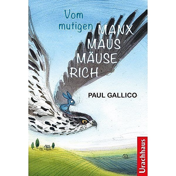 Vom mutigen Manxmaus-Mäuserich, Paul Gallico