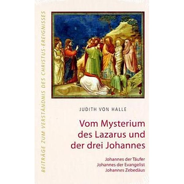 Vom Mysterium des Lazarus und der drei Johannes, Judith von Halle