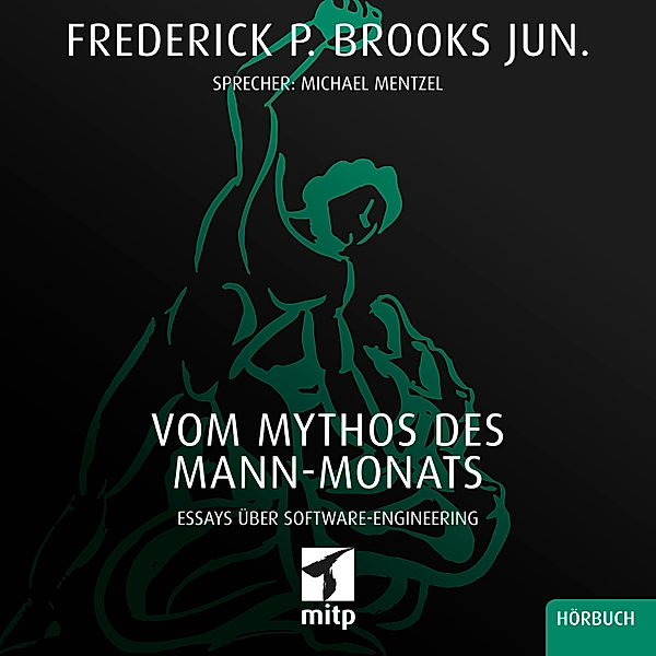 Vom Mythos des Mann-Monats, Frederick P. Brooks